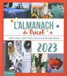 Couverture du produit · L'Almanach du tricot 2023: Projets, points, leçons, trucs et astuces pour une année tricotée !