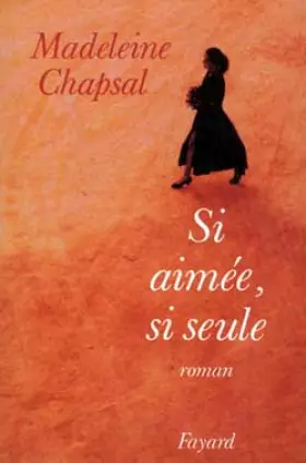 Couverture du produit · Si aimée, si seule