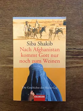 Couverture du produit · Nach Afghanistan kommt Gott nur noch zum Weinen.