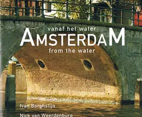 Couverture du produit · Amsterdam vanaf het water: from the water
