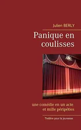 Couverture du produit · Panique en coulisses: une comédie en un acte et mille péripéties