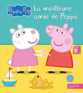 Couverture du produit · Peppa Pig- La meilleure amie de Peppa