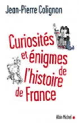 Couverture du produit · Curiosités et énigmes de l'histoire de France