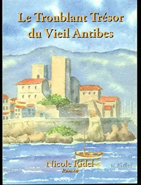 Couverture du produit · Le Troublant Trésor du Vieil Antibes
