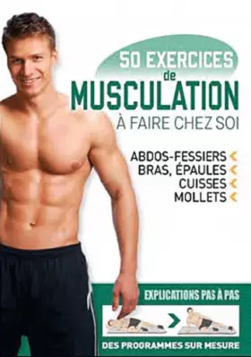 Couverture du produit · 50 exercices de musculation à faire chez soi
