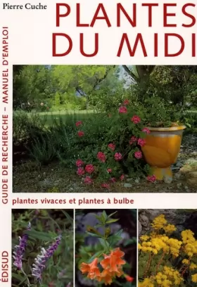 Couverture du produit · Plantes du Midi: Tome 2 : Plantes vivaces et plantes à bulbe