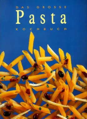 Couverture du produit · Das Grosse Pasta Kochbuch