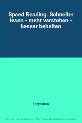 Couverture du produit · Speed Reading. Schneller lesen - mehr verstehen - besser behalten