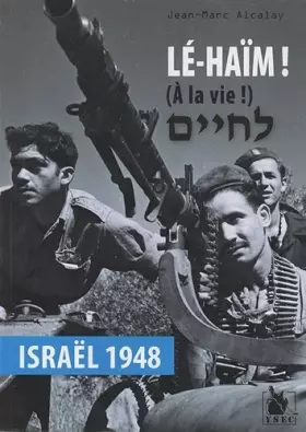 Couverture du produit · Lé-Haïm (A la vie !): Israël 1948.