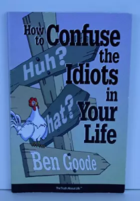 Couverture du produit · How to Confuse the Idiots in Your Life