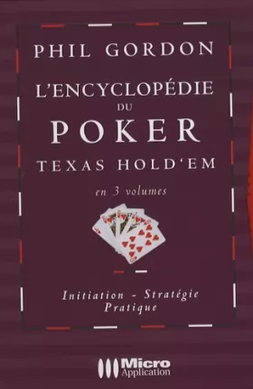 Couverture du produit · L'encyclopédie du Poker Texas Hold'em en 3 volumes: Initiation, stratégie, pratique