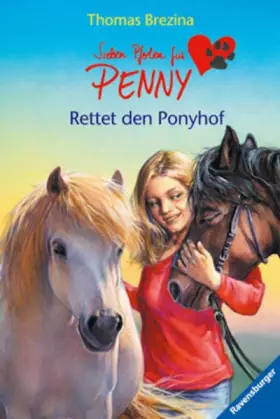 Couverture du produit · Sieben Pfoten für Penny 06. Rettet den Ponyhof