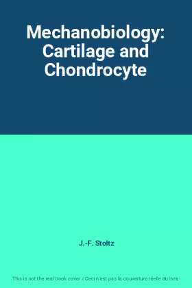Couverture du produit · Mechanobiology: Cartilage and Chondrocyte