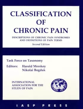Couverture du produit · Classification of Chronic Pain: Descriptions of Chronic Pain Syndromes and Definitions of Pain Terms