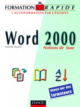 Couverture du produit · Formation rapide Word 2000 : Notions de base