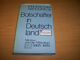 Couverture du produit · Botschafter in Deutschland. Meine zweite Mission (1965-1970) (Livre en allemand)