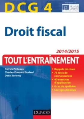 Couverture du produit · DCG 4 - Droit fiscal 2014/2015 - 8e éd - Tout l'entraînement