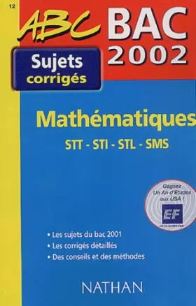 Couverture du produit · Mathématiques STT/STI/STL/SMS Bac 2002.: Sujets corrigés