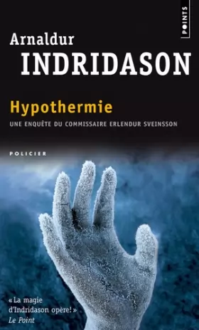 Couverture du produit · Hypothermie : Une enquête du commissaire Erlendur Sveinsson