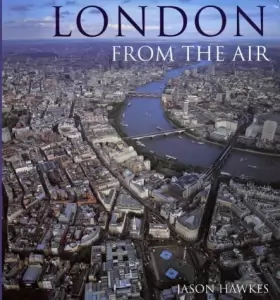 Couverture du produit · London From The Air (3rd Edition)