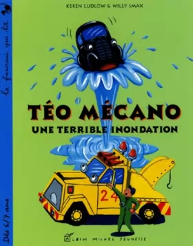 Couverture du produit · Une terrible innondation : Téo Mécano
