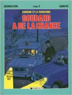 Couverture du produit · Goudard et la Parisienne. 3, Goudard a de la chance