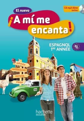 Couverture du produit · El nuevo A mi me Encanta 4e - Espagnol 1e année - Livre de l'élève - Edition 2012