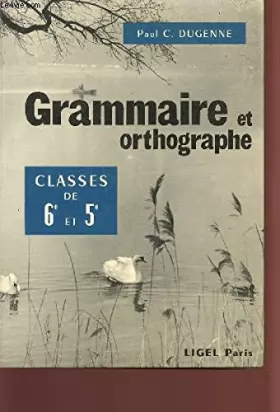 Couverture du produit · GRAMMAIRE ET ORTHOGRAPHE - CLASSES DE 6è ET (7.
