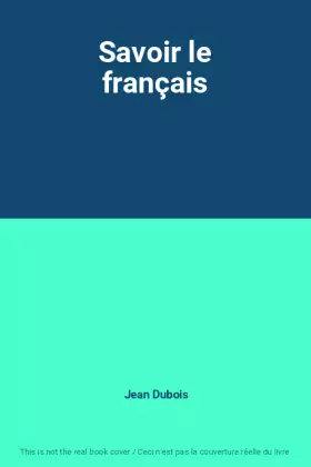Couverture du produit · Savoir le français