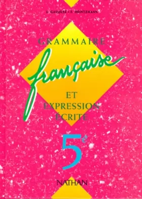 Couverture du produit · Grammaire française et expression écrite, 5e. Livre de l'élève, édition 1995