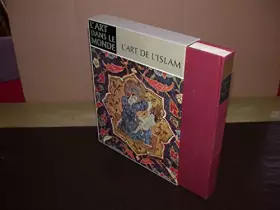 Couverture du produit · L'Art de l'Islam : Par Katharina Otto-Dorn. eKunst des Islame. Traduit de l'allemand par Jean-Pierre Simon
