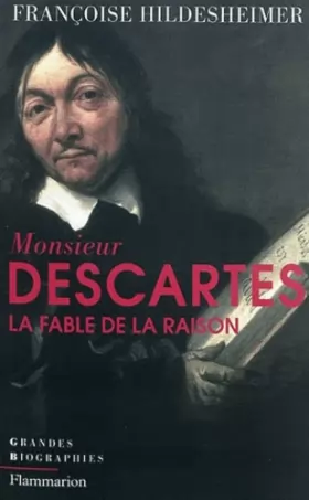 Couverture du produit · Monsieur Descartes: La Fable de la raison