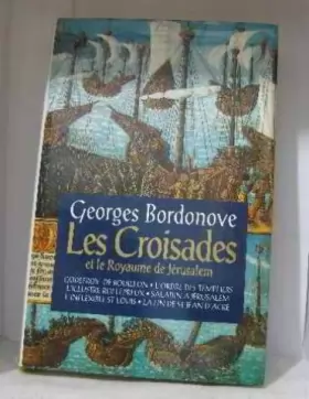 Couverture du produit · Les croisades et le royaume de Jérusalem (Les grandes heures de l'histoire de France. )