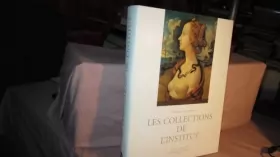 Couverture du produit · Les collections de l'Institut : Bicentenaire de l'Institut de France