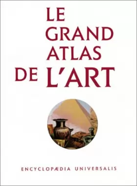 Couverture du produit · Le Grand Atlas de l'art (2 volumes)
