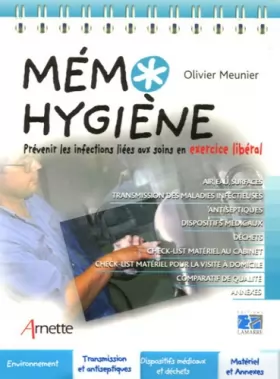 Couverture du produit · Mémo hygiène: Prévenir les infections liées au soins en exercice libéral. Air, eau, surfaces. Transmission des maladies infecti