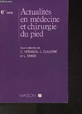 Couverture du produit · Actualites en medecine et chirurgie du pied. sixieme serie