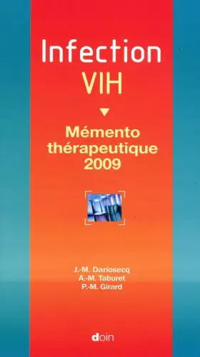 Couverture du produit · Infection VIH - 9e édition: Mémento thérapeutique 2009