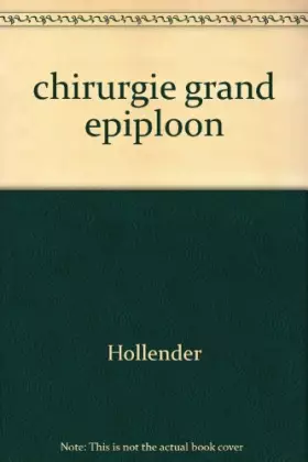 Couverture du produit · Chirurgie du grand epiploon