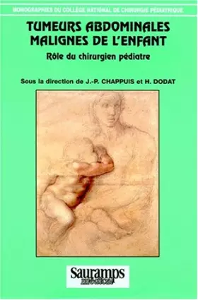 Couverture du produit · TUMEURS ABDOMINALES MALIGNES DE L'ENFANT. Rôle du chirurgien pédiatre, 17ème Séminaire d'Enseignement de Chirurgie Pédiatrique 