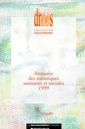 Couverture du produit · Annuaire Des Statistiques Sanitaires Et Sociales. Edition 1999