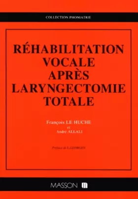 Couverture du produit · Réhabilitation vocale après laryngectomie totale