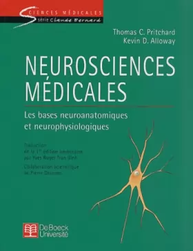 Couverture du produit · Neurosciences médicales: Les bases neuroanatomiques et neurophysiologiques