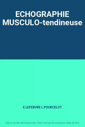 Couverture du produit · ECHOGRAPHIE MUSCULO-tendineuse