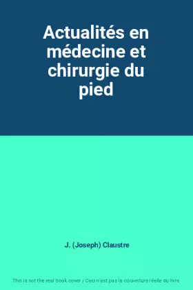 Couverture du produit · Actualités en médecine et chirurgie du pied