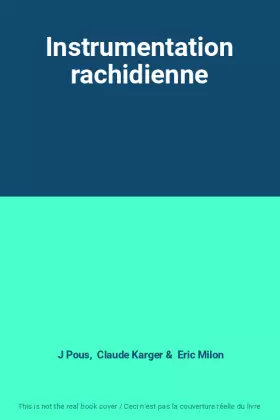 Couverture du produit · Instrumentation rachidienne