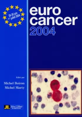 Couverture du produit · Eurocancer 2004: Compte rendu du XVIIe congrès, 29-30 juin, 1er juillet 2004, Palais des Congrès, Paris