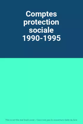 Couverture du produit · Comptes protection sociale 1990-1995