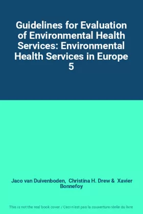 Couverture du produit · Guidelines for Evaluation of Environmental Health Services: Environmental Health Services in Europe 5
