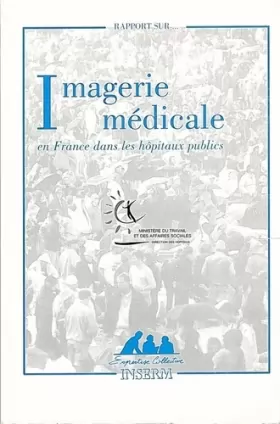 Couverture du produit · Imagerie médicale en France dans les hôpitaux publics